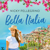Bella Italia - Nicky Pellegrino (ISBN 9789026166419)