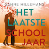 Het laatste schooljaar - Sanne Hillemans (ISBN 9789047208549)