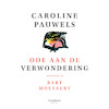 Ode aan de verwondering - Caroline Pauwels (ISBN 9789401492447)