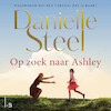 Op zoek naar Ashley - Danielle Steel (ISBN 9789021038889)