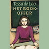 Het rookoffer - Tessa de Loo (ISBN 9789029550673)