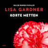Korte metten - Lisa Gardner (ISBN 9789403128436)