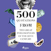 500 Quotations from the Great Philosophers of the 20th Century - Emil Cioran, Carl Jung, Gaston Bachelard, Sigmund Freud, Ambrose Bierce (ISBN 9782821179189)