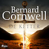 De ketter - Bernard Cornwell (ISBN 9788728418574)