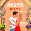Alle wegen leiden naar Rome (en naar jou) - Vivian van Leeuwen (ISBN 9789021042091)