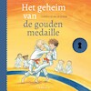 Het geheim van de gouden medaille - Isabelle de Ridder (ISBN 9789025885533)