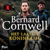 Het laatste koninkrijk - Bernard Cornwell (ISBN 9788728418673)
