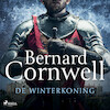 De winterkoning - Bernard Cornwell (ISBN 9788728418680)