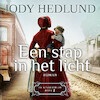 Een stap in het licht - Jody Hedlund (ISBN 9789023961772)