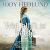 Wat blijft is liefde - Jody Hedlund (ISBN 9789029734684)