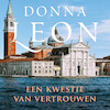 Een kwestie van vertrouwen - Donna Leon (ISBN 9789403102122)
