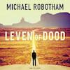Leven of dood - Michael Robotham (ISBN 9789403129877)