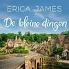 De kleine dingen - Erica James (ISBN 9789026167935)