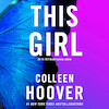 This girl - Colleen Hoover (ISBN 9789020551600)
