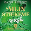 Mijn stiekeme crush - Katee Robert (ISBN 9789021487465)