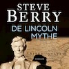 De Lincoln mythe - Steve Berry (ISBN 9789026171093)