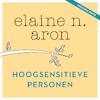 Hoogsenstieve personen (herziene editie) - Elaine N. Aron (ISBN 9789046179154)