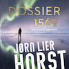 Dossier 1569 (Cold Case Kwartet 4) - Jørn Lier Horst (ISBN 9789046177952)