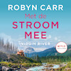 Met de stroom mee - Robyn Carr (ISBN 9789402769906)