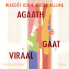 Agaath gaat viraal - Margôt Ros, Jeroen Kleijne (ISBN 9789038814735)