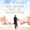 Het meisje met de halve ster - Judith Visser (ISBN 9789402769630)