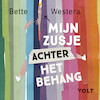 Mijn zusje achter het behang - Bette Westera (ISBN 9789021489544)