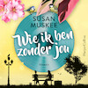Wie ik ben zonder jou - Susan Muskee (ISBN 9789402769746)