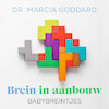 Brein in aanbouw - Babybreintjes - Marcia Goddard (ISBN 9789043929158)