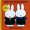 Opa en opoe pluis opse rotjeknors - Dick Bruna (ISBN 9789056153847)