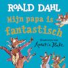Mijn papa is fantastisch (kartonboek) - Roald Dahl, Quentin Blake (ISBN 9789026160738)