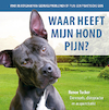 Waar heeft mijn hond pijn? - Renee Tucker (ISBN 9789492284259)