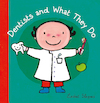 Dentists ans what they do ( Jubileum beroepenreeks, kleine editie) - Liesbet Slegers (ISBN 9781605373850)
