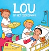 Lou in het ziekenhuis - Kathleen Amant (ISBN 9789044835700)
