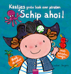 Schip ahoi! - Liesbet Slegers (ISBN 9789044850956)