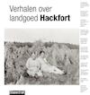 Verhalen van landgoed Hackfort (ISBN 9789075271928)