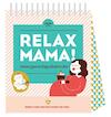 Relax mama zwangerschapskalender - Elsbeth Teeling (ISBN 9789463140331)