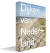 Dijken van Nederland - Eric-Jan Pleijster, Cees van der Veeken, Robbert Jongerius (ISBN 9789462081505)