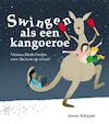 Swingen als een kangoeroe - Jeroen Schipper (ISBN 9789088506413)