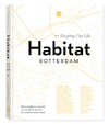 Habitat Rotterdam - Shaping City Life - Priscilla de Putter, Nicoline Rodenburg (ISBN 9789083014807)