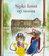 Sipke komt op stoom - Lida Dijkstra (ISBN 9789047629511)