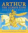 Arthur: The Always King - Kevin Crossley-Holland (ISBN 9781406378436)