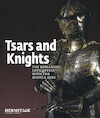 Tsars and Knights - Michail Piotrovsky (ISBN 9789078653868)