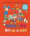 Kolletje & Dirk - Werk aan de winkel - Pieter Feller, Natascha Stenvert (ISBN 9789024595655)