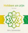 Hebben en zijn - Eric Schneider (ISBN 9789492066176)