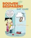 Bouwen en besparen? Dat kan! (e-Book) - Colette Demil, Staf Bellens (ISBN 9789401423205)