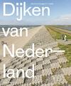 Dijken van Nederland (e-Book) - Eric-Jan Pleijster, Cees van der Veeken (ISBN 9789462082144)