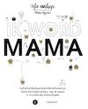 Ik word mama (E-boek - ePub formaat) (e-Book) - Sofie Vanherpe (ISBN 9789401427630)