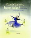 Kom je dansen, boze heks? - Hanna Kraan (ISBN 9789047707288)