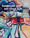 Aangeraakt door een nieuw licht - Doeke Sijens (ISBN 9789492190741)