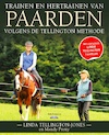 Trainen en hertrainen van paarden - Linda Tellington Jones, Mandy Pretty (ISBN 9789492284174)
